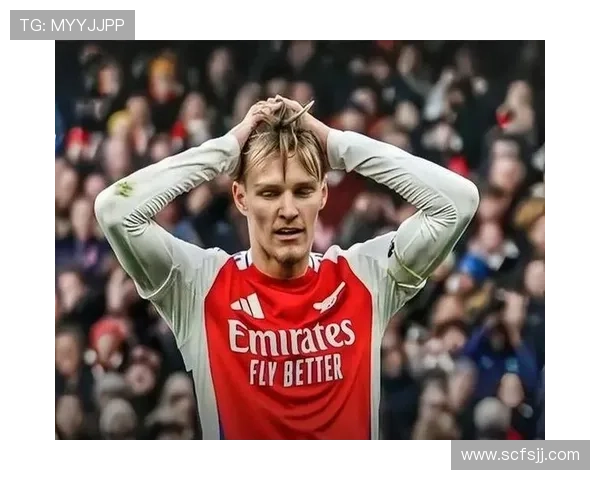 厄德高打破进球荒助阿森纳取胜